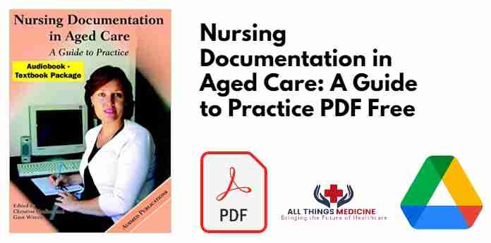 Nursing Documentation in Aged Care: A Guide to Practice PDF