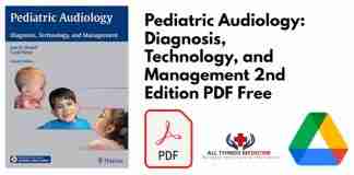 Pediatric Audiology: Diagnosis, Technology, and Management 2nd Edition PDF