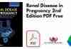 Renal Disease in Pregnancy 2nd Edition PDF