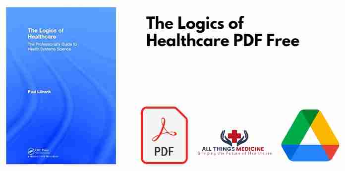 The Logics of Healthcare PDF
