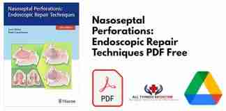 Nasoseptal Perforations: Endoscopic Repair Techniques PDF