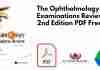 The Ophthalmology Examinations Review 2nd Edition PDF