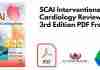 SCAI Interventional Cardiology Review 3rd Edition PDF