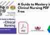 A Guide to Mastery in Clinical Nursing PDF