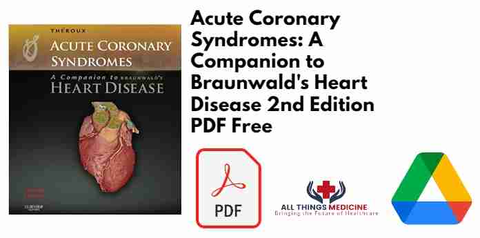 Acute Coronary Syndromes: A Companion to Braunwald's Heart Disease 2nd Edition PDF