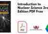 Introduction to Nuclear Science 3rd Edition PDF