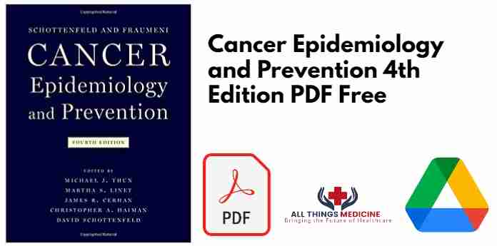 Cancer Epidemiology and Prevention 4th Edition PDF
