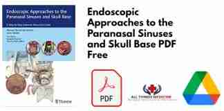 Endoscopic Approaches to the Paranasal Sinuses and Skull Base PDF