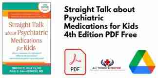 Straight Talk about Psychiatric Medications for Kids 4th Edition PDF