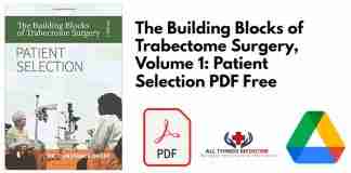 The Building Blocks of Trabectome Surgery, Volume 1: Patient Selection PDF