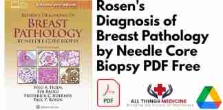 Rosen's Diagnosis of Breast Pathology by Needle Core Biopsy 4th Edition PDF