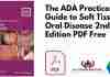 The ADA Practical Guide to Soft Tissue Oral Disease 2nd Edition PDF