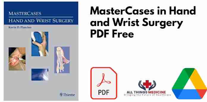 MasterCases in Hand and Wrist Surgery PDF