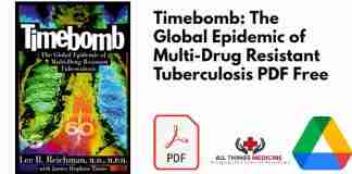 Timebomb: The Global Epidemic of Multi-Drug Resistant Tuberculosis PDF