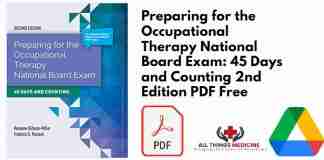 Preparing for the Occupational Therapy National Board Exam: 45 Days and Counting 2nd Edition PDF
