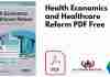 Health Economics and Healthcare Reform PDF