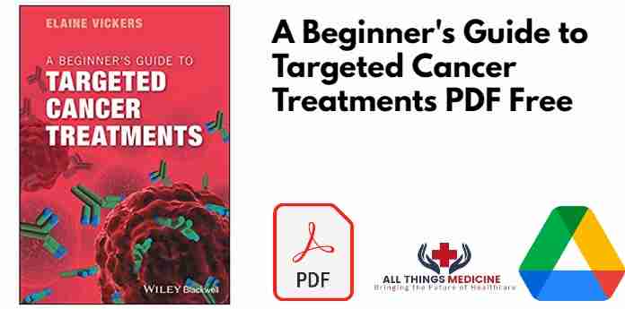 A Beginners Guide to Targeted Cancer Treatments PDF