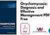 Onychomycosis: Diagnosis and Effective Management PDF