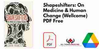 Shapeshifters: On Medicine & Human Change (Wellcome) PDF
