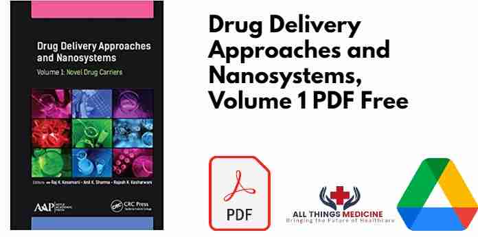 Drug Delivery Approaches and Nanosystems, Volume 1 PDF