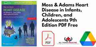 Moss & Adams Heart Disease in Infants, Children, and Adolescents 9th Edition PDF