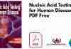 Nucleic Acid Testing for Human Disease PDF