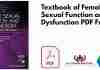 Textbook of Female Sexual Function and Dysfunction PDF