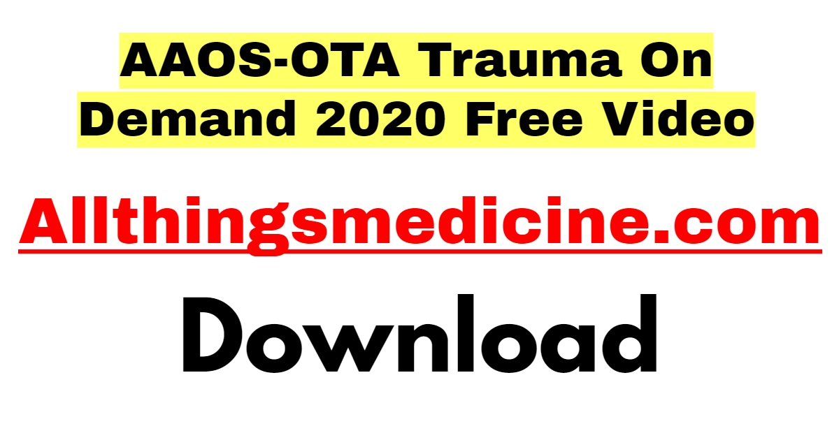 aaos-ota-trauma-on-demand-2020-download-free