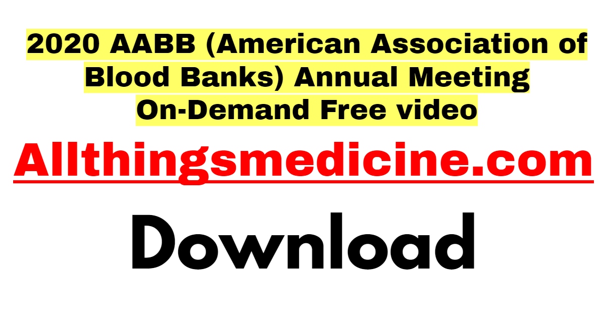 2020-aabb-american-association-of-blood-banks-annual-meeting-on-demand-downl