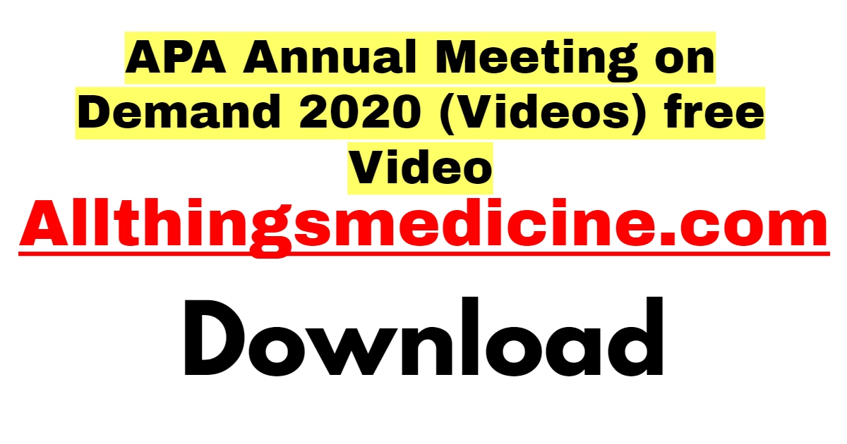 apa-annual-meeting-on-demand-2020-videos-download-free