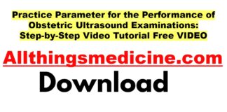 practice-parameter-for-the-performance-of-obstetric-ultrasound-examinations-step-by-step-video-tutorial-free-download