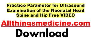 practice-parameter-for-ultrasound-examination-of-the-neonatal-head-spine-and-hip-free-download