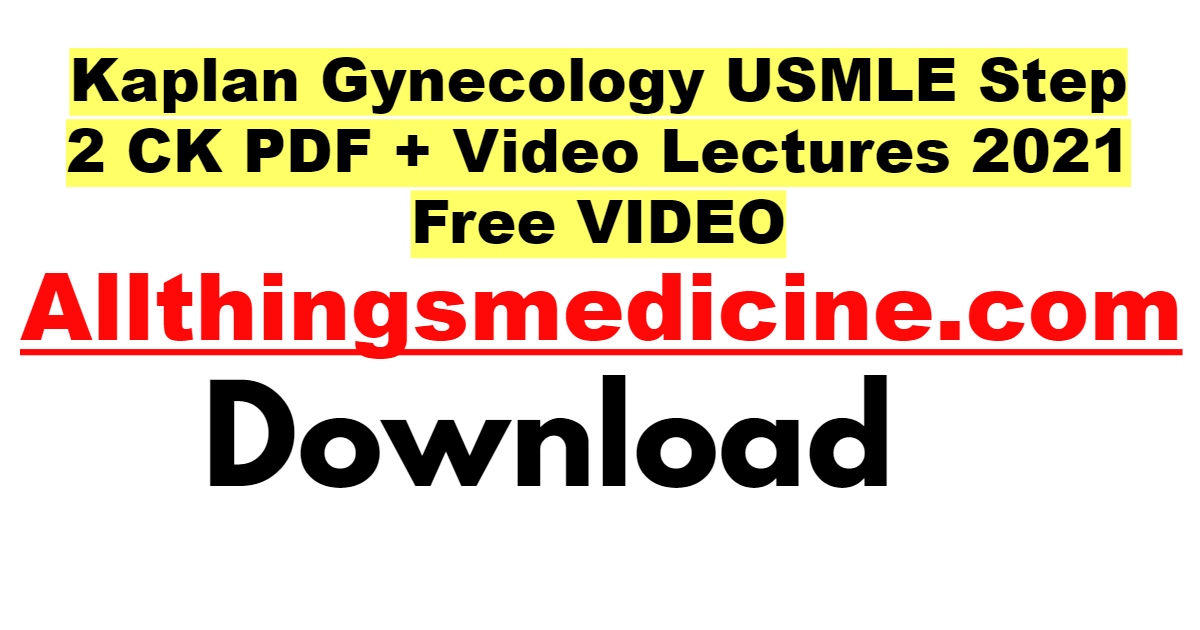 kaplan-gynecology-usmle-step-2-ck-pdf-video-lectures-2021-free-download