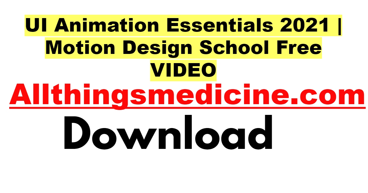 ui-animation-essentials-2021-motion-design-school-free-download