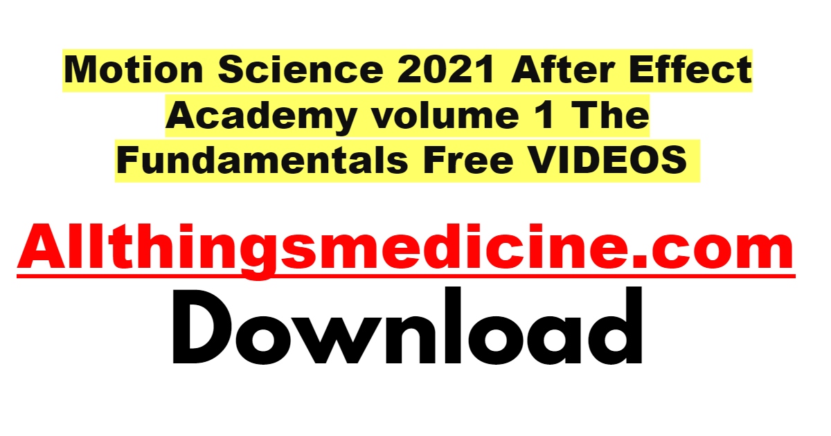motion-science-2021-after-effect-academy-volume-1-the-fundamentals-free-download
