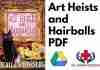 Art Heists and Hairballs PDF