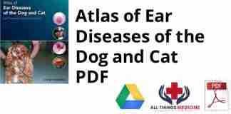 Atlas of Ear Diseases of the Dog and Cat PDF