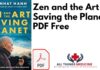 Zen and the Art of Saving the Planet PDF