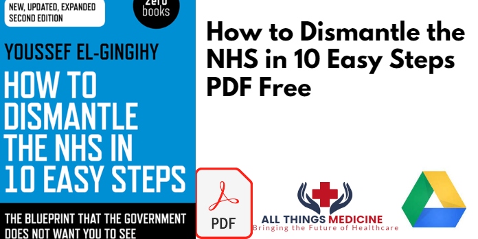 How to Dismantle the NHS PDF