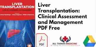 Liver Transplantation: Clinical Assessment and Management PDF