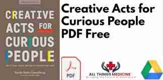 Creative Acts for Curious People PDF