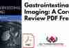 Gastrointestinal Imaging: A Core Review PDF