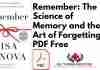 Remember: The Science of Memory and the Art of Forgetting PDF