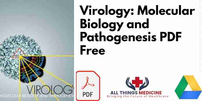 Virology: Molecular Biology and Pathogenesis PDF