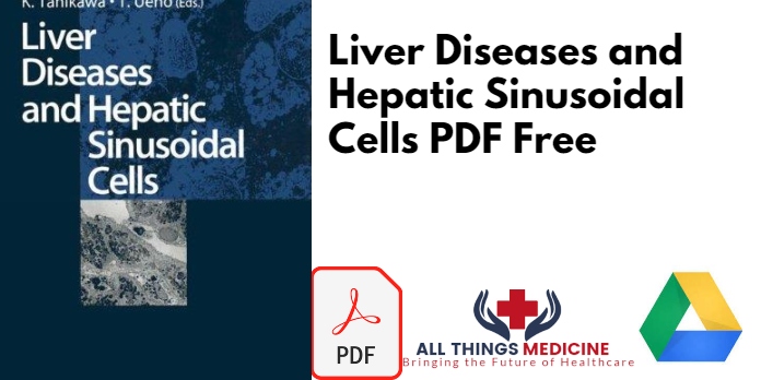 Liver Diseases and Hepatic Sinusoidal Cells PDF
