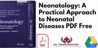 Neonatology A Practical Approach to Neonatal Diseases PDF