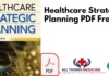Healthcare Strategic Planning 4th Edition PDF