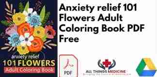 Anxiety relief 101 Flowers Adult Coloring Book PDF