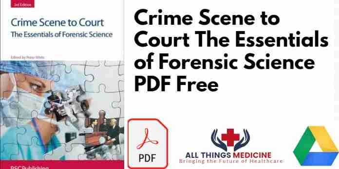 Crime Scene to Court The Essentials of Forensic Science PDF
