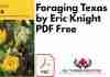 Foraging Texas by Eric M Knight PDF